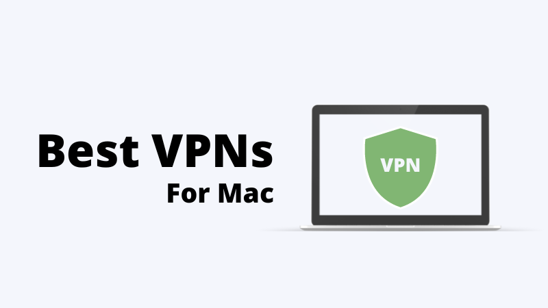 Best VPNs for Mac