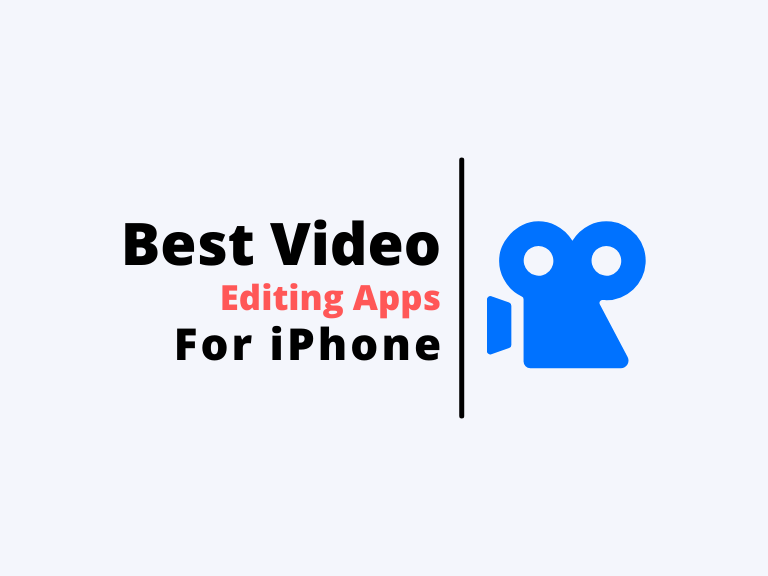 Best Video Editing Apps for iPhone