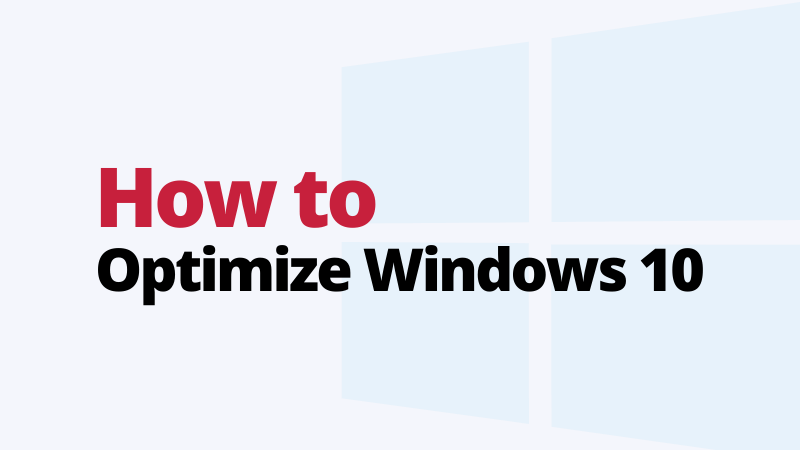 how to optimize windows 10