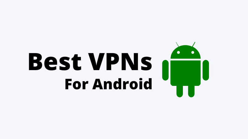 Best-VPNs-for-Android